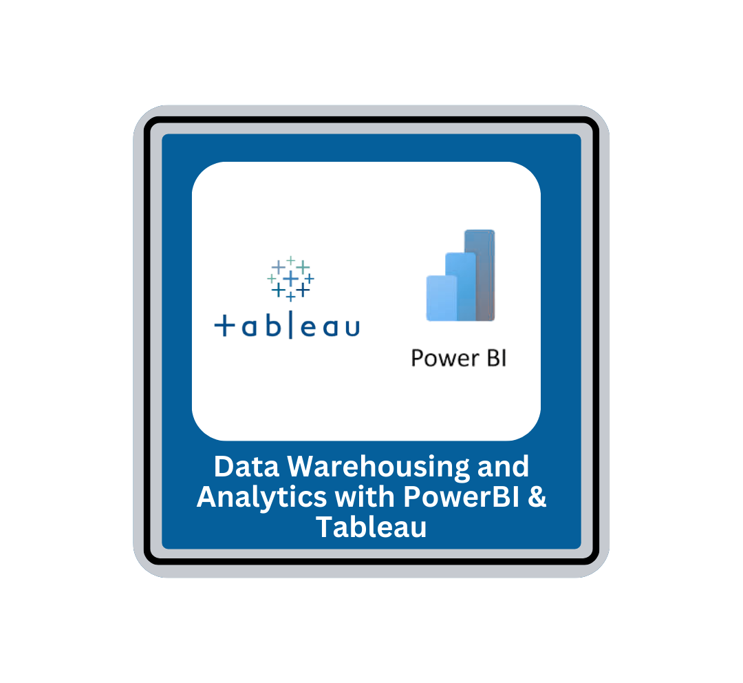 Data Warehousing and Analytics with Power BI & Tableau (Bootcamp)